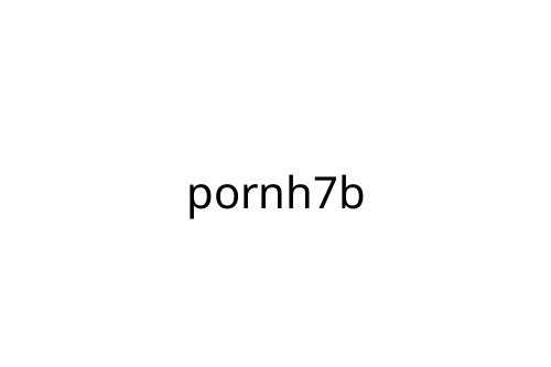 pornh7b
